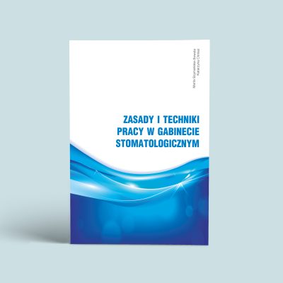 Zasady i techniki pracy w gabinecie stomatologicznym (E-book)
